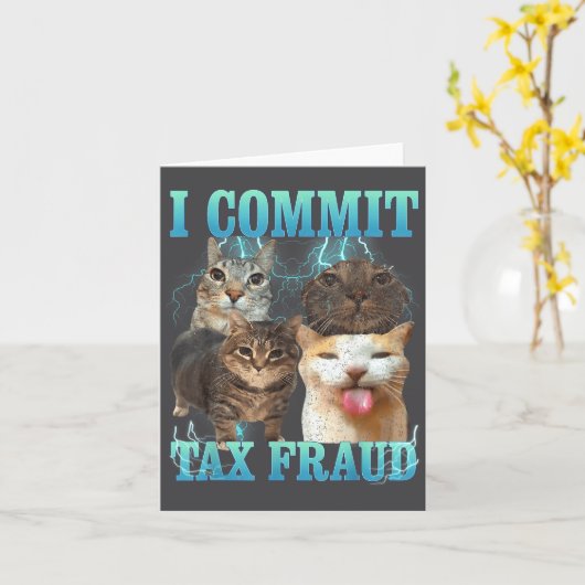 I Commit Tax Fraud Funny Cat Meme Bootleg Graphic  カード (黄色い花)