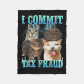 I Commit Tax Fraud Funny Cat Meme Bootleg Graphic フリースブランケット (正面)