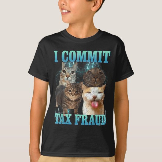 I Commit Tax Fraud Funny Cat Meme Bootleg Graphic  Tシャツ (正面)