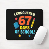 I Conquered 67 Six Seven Days Of School Teachers B マウスパッド (マウス)