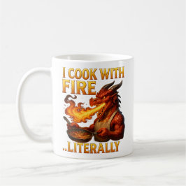 I Cook With Fire... Literally  Dragon Chef Fantasy コーヒーマグカップ