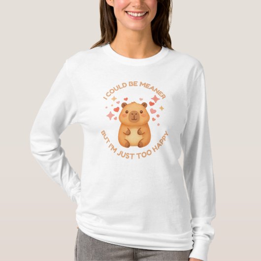 I COULD BE MEANER BUT JUST TOO HAPPY Fun Capybara Tシャツ (正面)