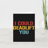 I Could Deadlift You Funny Gym Quote カード (正面)