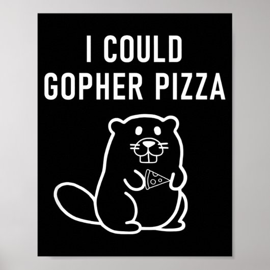 I Could Gopher Zza Funny Puns Jokes Sarcastic  ポスター (正面)