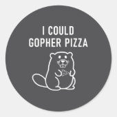 I Could Gopher Zza Funny Puns Jokes Sarcastic _1  ラウンドシール (正面)