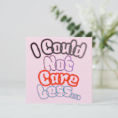 I Could Not Care Less... 招待状 (スタンド正面)