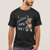 I Couldn t Care Less  Grim Dog Statement  1 Tシャツ (正面)