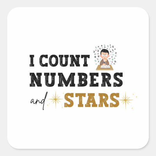 I Count Numbers and Stars - Accountant スクエアシール (正面)