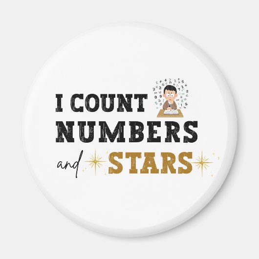 I Count Numbers and Stars - Accountant マグネット (正面)