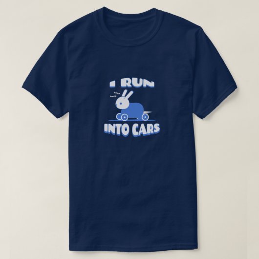 I Crash Cars Meme Tシャツ (デザイン正面)
