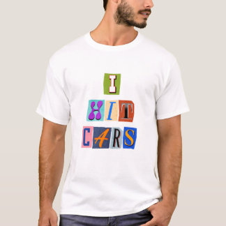 I Crash Cars Meme Tシャツ