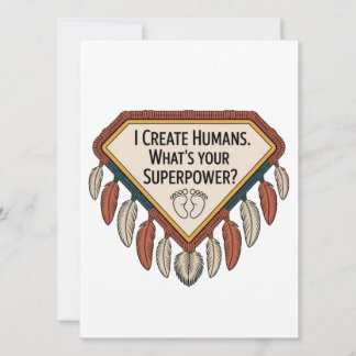 I Create Humans. What’s Your Superpower 招待状