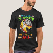 I Created A Monster She Call Me Dad Baseball Softb Tシャツ (正面)