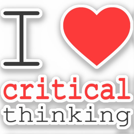 I ❤️ critical thinking vinyl stickers シール (正面)