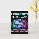 I Crochet So I Don't Choke People Save A Life Send カード (黄色い花)