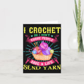I Crochet So I Don't Choke People Save A Life Send カード (正面)