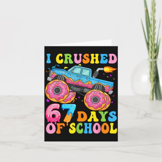 I Crush 67 Days Of School Monster Truck Funny 67 B カード (正面)