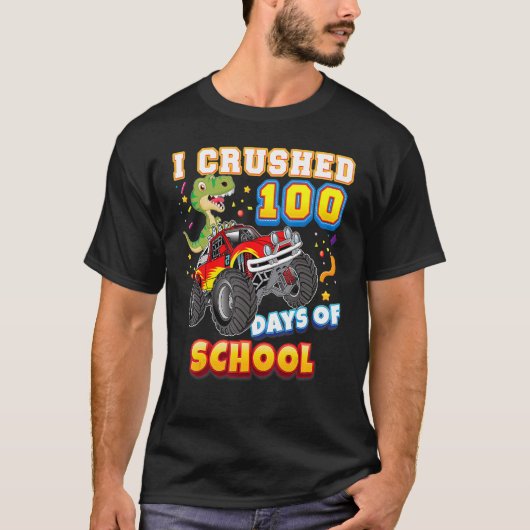 I Crushed 100 Days Of School 100th Day Monster Car Tシャツ (正面)