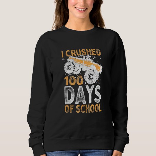 I Crushed 100 Days Of School Boys Girls Monster Tr スウェットシャツ (正面)