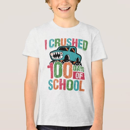 I Crushed 100 Days of School Monster Truck  トライブレンドＴシャツ (正面)