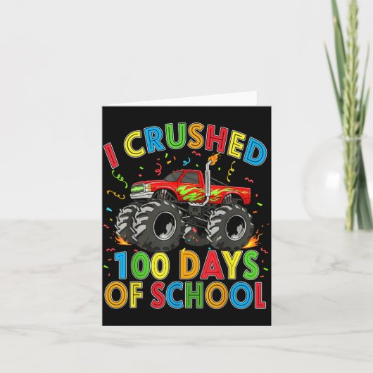 I Crushed 100 Days Of School Monster Truck 100 Day カード (正面)