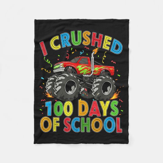 I Crushed 100 Days Of School Monster Truck 100 Day フリースブランケット (正面)