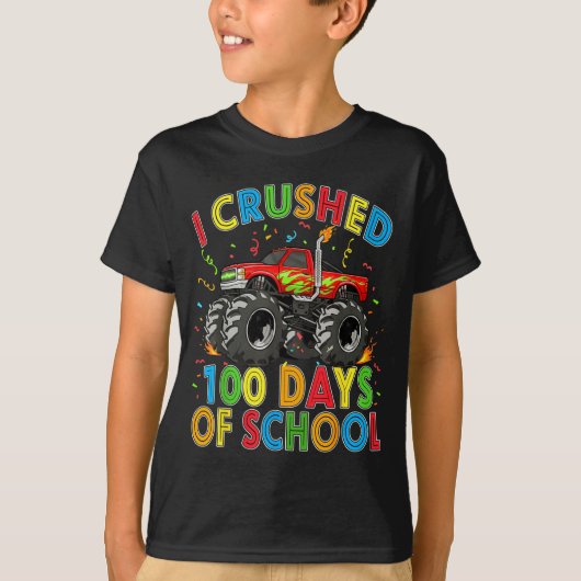 I Crushed 100 Days Of School Monster Truck 100 Day Tシャツ (正面)