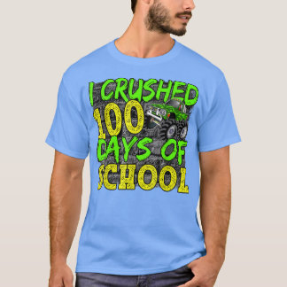 I Crushed 100 Days Of School Monster Truck Back To Tシャツ