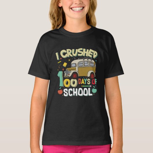 I Crushed 100 Days Of the School Funny Student Tシャツ (正面)