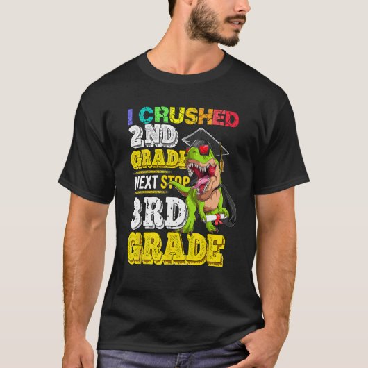 I crushed 2nd grade Next stop 3rd grade Dinosaur G Tシャツ (正面)