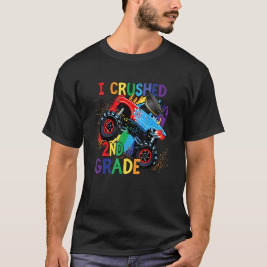 I Crushed 2nd Grade Truck Graduation First Grade R Tシャツ (正面)