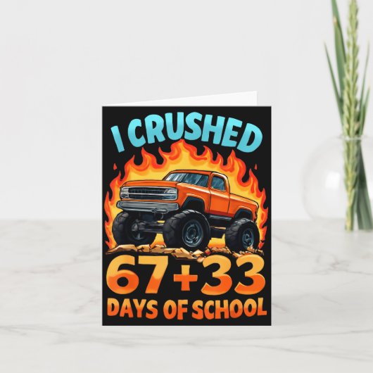 I Crushed 67 + 33 Days Of School Monster Truck Boy カード (正面)