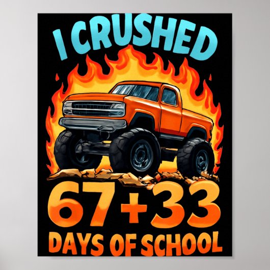 I Crushed 67 + 33 Days Of School Monster Truck Boy ポスター (正面)
