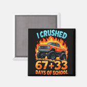 I Crushed 67 + 33 Days Of School Monster Truck Boy マグネット (正面/裏面)