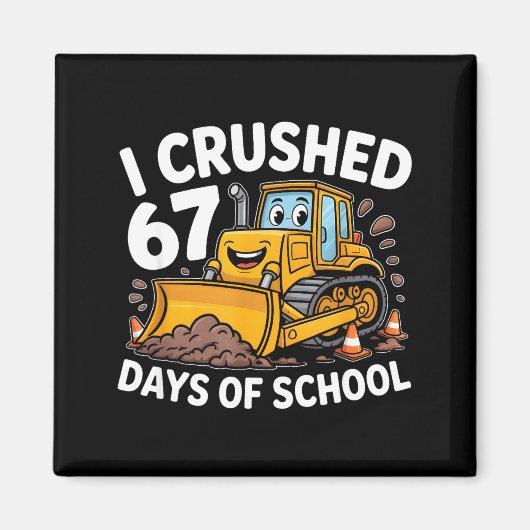 I Crushed 67 Days Of School 67th Day Of School Boy マグネット (正面)