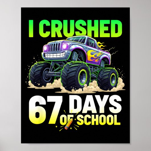 I Crushed 67 Days Of School 6 7 Meme Funny Six Sev ポスター (正面)