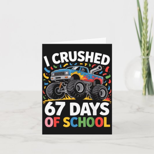 I Crushed 67 Days Of School For Kids Monster Truck カード (正面)