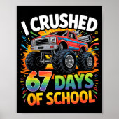 I Crushed 67 Days Of School Funny Meme Gen Z Stude ポスター (正面)