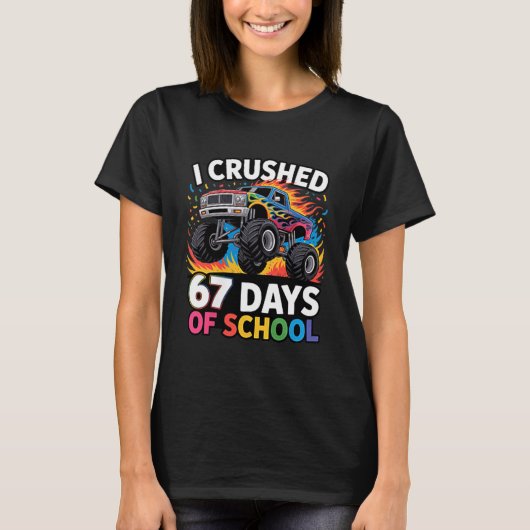 I Crushed 67 Days Of School Kids Back To School Fu Tシャツ (正面)