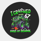 I Crushed 67 Days Of School Monster Truck Funny 67 ラウンドシール (正面)