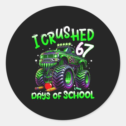 I Crushed 67 Days Of School Monster Truck Funny 67 ラウンドシール (正面)