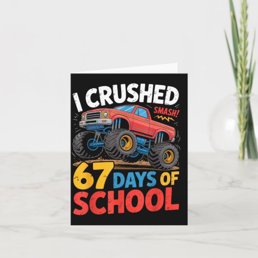 I Crushed 67 Days Of School Shirts Truck Students  カード (正面)