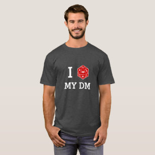 I d20私のDMのTシャツ(I愛私のDM) Tシャツ