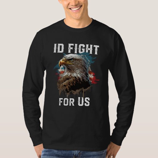 I d Fight for US American Bald Eagle America USA F Tシャツ (正面)
