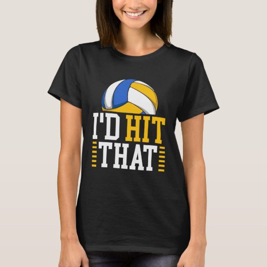 I d Hit That  Volleyball Tシャツ (正面)