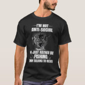 I d Just Rather Be Fishing Than Talking To Idiots Tシャツ (正面)