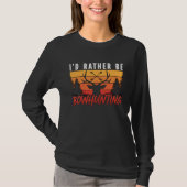 I d Rather Be Bow And Arrow Target Shooting Sport  Tシャツ (正面)