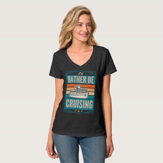 I d Rather Be Cruising Cruise Ship Souvenir Tシャツ (正面フル)
