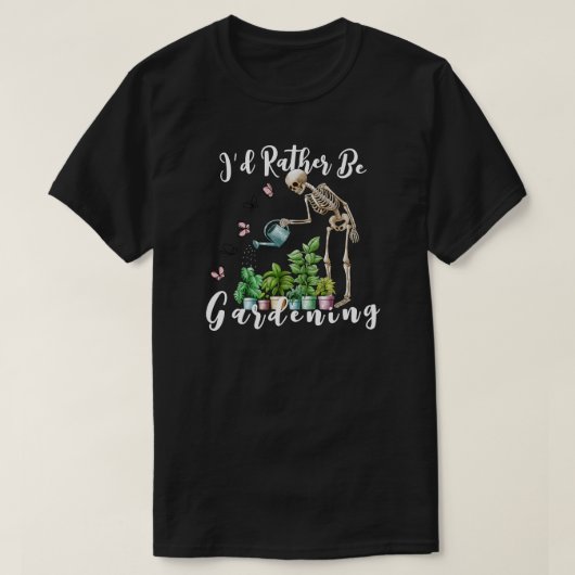 I’d Rather Be Gardening Tシャツ (デザイン正面)