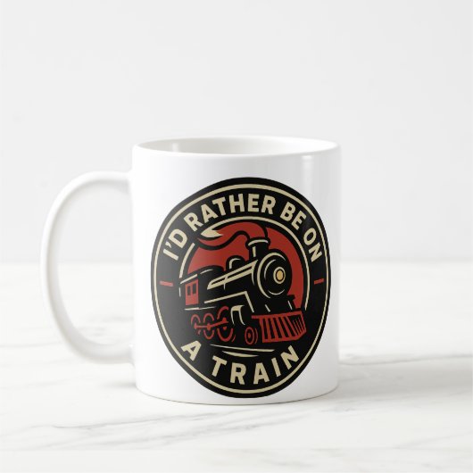 I’d Rather Be On a Train Steam Engine Mug Design コーヒーマグカップ (左)
